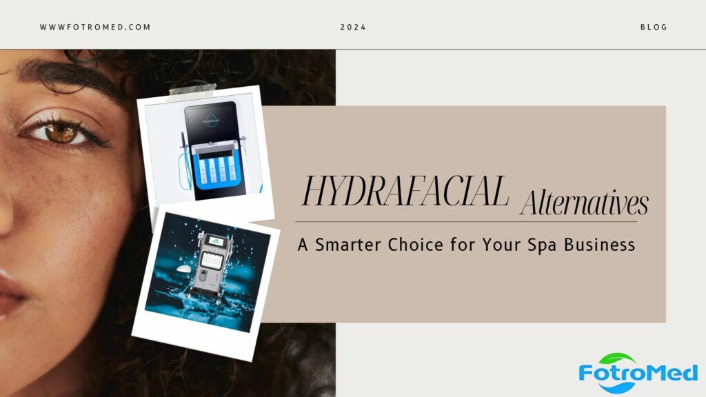 Hydrafacialの代替療法 – スパビジネスにとってより賢い選択