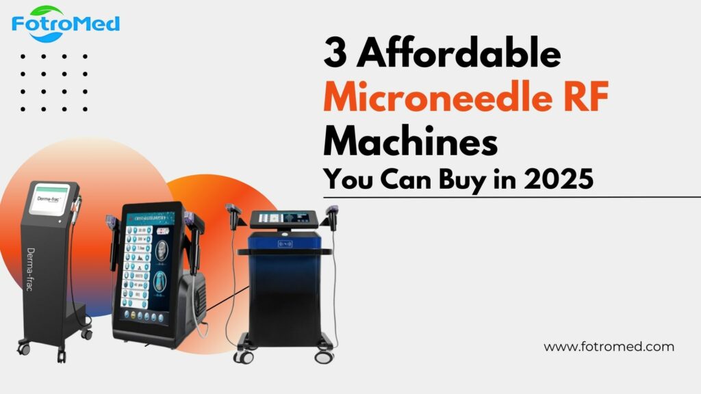 2025年に購入できる3つの手頃な価格のマイクロニードルRFマシン