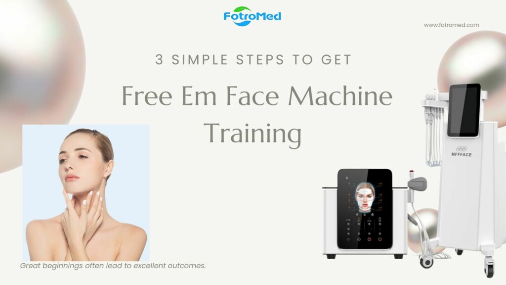 3 無料のEMフェイスマシントレーニングを取得するための簡単な手順