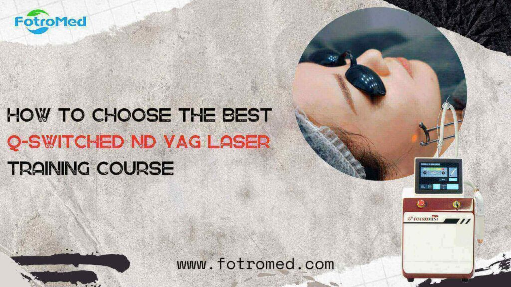 最適なQスイッチ付きND YAGレーザートレーニングコースを選択する方法