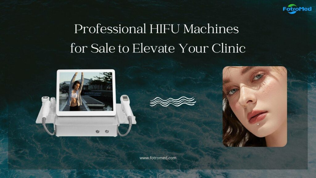 あなたのクリニックを高めるために販売されているプロのHIFUマシン